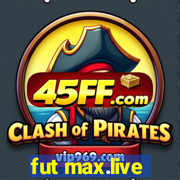 fut max.live